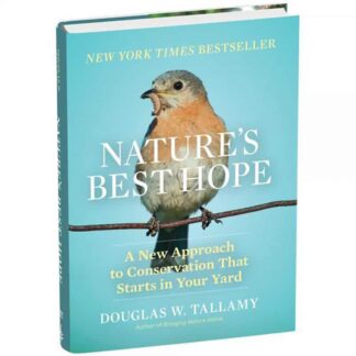 Bird on a branch with a blue sky background, book cover for "Nature's Best Hope" by Douglas W. Tallamy highlighting conservation in your yard.